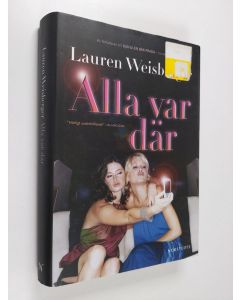 Kirjailijan Lauren Weisberger käytetty kirja Alla var där