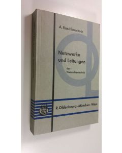 Kirjailijan A. Raschkowitsch käytetty kirja Netzwerke und Leitungen der Nachrichtentechnik (ERINOMAINEN)