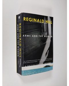 Kirjailijan Reginald Hill käytetty kirja Arms and the Women - An Elliad