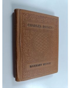 Kirjailijan Charles Dickens käytetty kirja Barnaby Rudge III