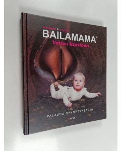Kirjailijan Maija Kiljunen käytetty kirja Bailamama : venus kuntoon