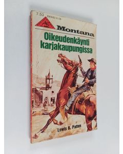 Kirjailijan Lewis B. Patten käytetty kirja Oikeudenkäynti karjakaupungissa