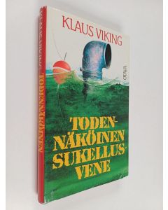 Kirjailijan Klaus Viking käytetty kirja Todennäköinen sukellusvene