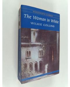 Kirjailijan Wilkie Collins käytetty kirja The woman in White