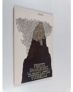 Kirjailijan Pentti Saarikoski käytetty kirja Tanssilattia vuorella