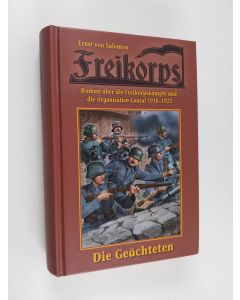 Kirjailijan Ernst von Salomon käytetty kirja Freikorps - die Geächteten