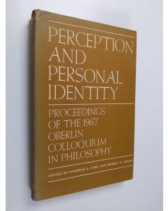 Kirjailijan Oberlin Colloquium in Philosophy Staff käytetty kirja Perception and Personal Identity - Proceedings