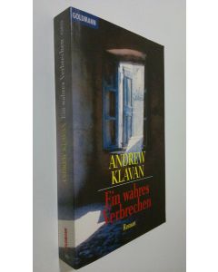 Kirjailijan Andrew Klavan käytetty kirja Ein wahres Verbrechen Roman (UUDENVEROINEN)