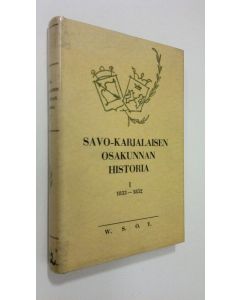 Kirjailijan Heikki Waris käytetty kirja Savo-karjalaisen osakunnan historia 1, 1833-1852
