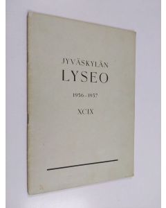 käytetty teos Jyväskylän lyseo 1956-1957 XCIX