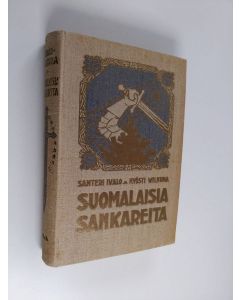 Kirjailijan Santeri Ivalo käytetty kirja Suomalaisia sankareita