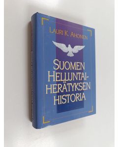 Kirjailijan Lauri K. Ahonen käytetty kirja Suomen helluntaiherätyksen historia