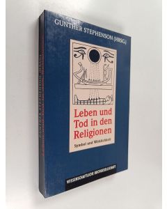 Kirjailijan Gunther Stephenson käytetty kirja Leben und Tod in den Religionen - Symbol und Wirklichkeit