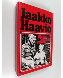 Kirjailijan Jaakko Haavio käytetty kirja Ajalla vaaran, vaivan