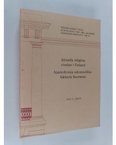 käytetty kirja Aktuella religiösa rörelser i Finland = Ajankohtaisia uskonnollisia liikkeitä Suomessa
