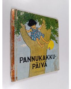 Kirjailijan Edith Unnerstad käytetty kirja Pannukakkupäivä