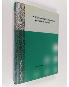 Kirjailijan Jukka Valkonen käytetty kirja Psykoterapia, masennus ja sisäinen tarina