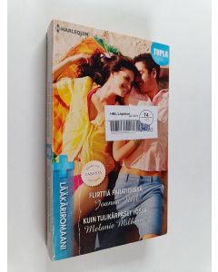 Kirjailijan Melanie Milburne & Joanna Neil käytetty kirja Flirttiä paratiisissa ; Kuin tulikärpäset yössä (yhteisnide)