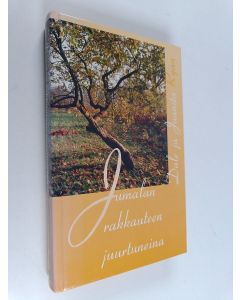 Kirjailijan Dale Ryan käytetty kirja Jumalan rakkauteen juurtuneina