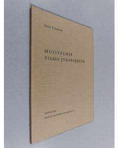 Kirjailijan Pertti Virtaranta käytetty kirja Muistelmia Vilho Jyrinojasta