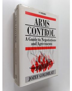 Kirjailijan Jozef Goldblat käytetty kirja Arms control : a guide to negotiations and agreements
