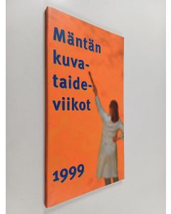 käytetty kirja Mäntän neljännet kuvataideviikot 1999