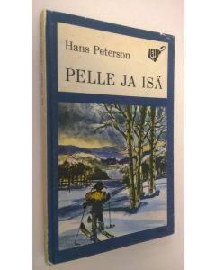 Kirjailijan Hans Peterson käytetty kirja Pelle ja isä