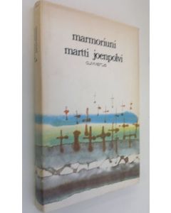 Kirjailijan Martti Joenpolvi käytetty kirja Marmoriuni
