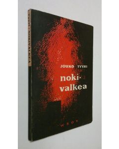 Kirjailijan Jouko Tyyri käytetty kirja Nokivalkea