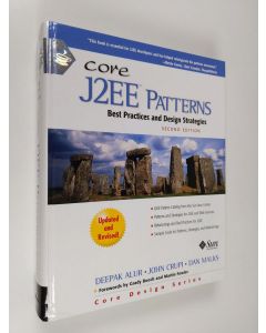 Kirjailijan Deepak Alur käytetty kirja Core J2EE patterns : best practices and design strategies