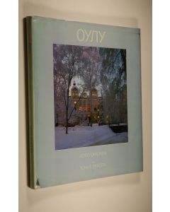 Kirjailijan Ilpo Okkonen käytetty kirja 'Oulu 1983-1984