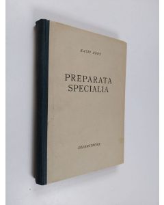 Kirjailijan Katri Roos käytetty kirja Preparata specialia - Farmaseuttisten erikoisvalmisteiden hakukirja - Uppslagsbok över farmaceutiska specialpreparat