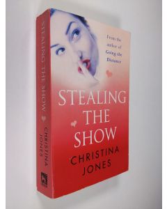 Kirjailijan Christina Jones käytetty kirja Stealing the Show