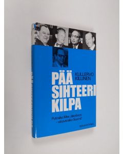 Kirjailijan Kullervo Killinen käytetty kirja Pääsihteerikilpa : putosiko Max Jakobson - vai putosiko Suomi