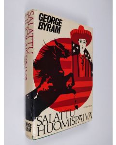 Kirjailijan George Byram käytetty kirja Salattu huomispäivä