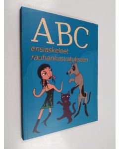 käytetty kirja ABC : ensiaskeleet rauhankasvatukseen