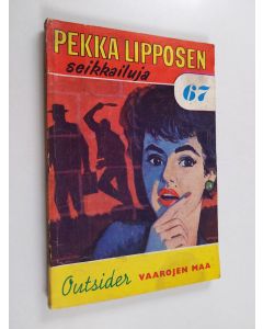 Kirjailijan Outsider käytetty kirja Vaarojen maa