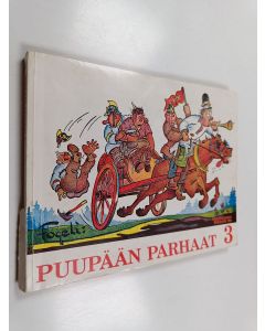 Kirjailijan Fogeli & Ola Fogelberg käytetty kirja Puupään parhaat 3 : sarjakuvia