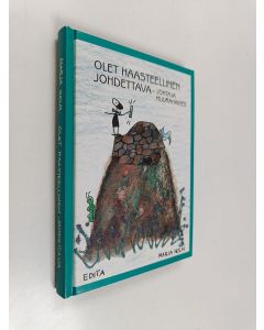 Kirjailijan Marja Holm käytetty kirja Olet haasteellinen johdettava - johtaja muurahainen