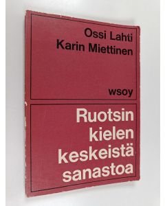 Kirjailijan Ossi Lahti käytetty kirja Ruotsin kielen keskeistä sanastoa