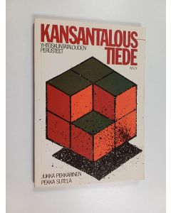 Kirjailijan Jukka Pekkarinen käytetty kirja Kansantaloustiede : yhteiskuntatalouden perusteet