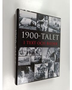 käytetty kirja 1900-talet i text och bilder : år efter år, månad efter månad