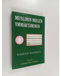 Kirjailijan Hassan Hathout käytetty kirja Muslimin mielen ymmärtäminen