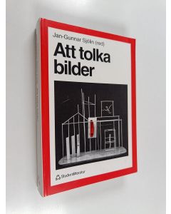 Kirjailijan Jan-Gunnar Sjölin käytetty kirja Att tolka bilder : bildtolkningens teori och praktik med exempel på tolkningar av bilder från 1850 till i dag