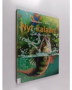 Kirjailijan Berndt Sundsten käytetty kirja Nyt kalaan! : nuoren kalastajan kirja