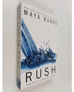 Kirjailijan Maya Banks uusi kirja Rush : Book one of the Breathless trilogy
