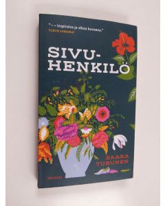 Kirjailijan Saara Turunen käytetty kirja Sivuhenkilö