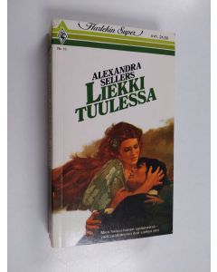 Kirjailijan Alexandra Sellers käytetty kirja Liekki tuulessa