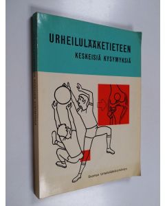 Tekijän Erkki ym. Merikallio  käytetty kirja Urheilulääketieteen keskeisiä kysymyksiä