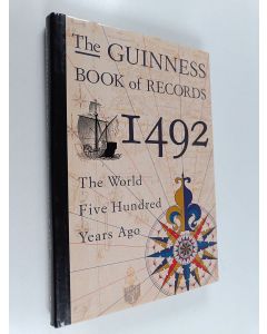 Kirjailijan Deborah Manley käytetty kirja The Guinness book of records 1492 : the world five hundred years ago